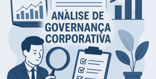Análise de Governança Corporativa: Como Avaliar a Qualidade da Gestão Antes de Investir?