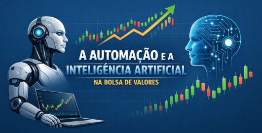 A Automação e a Inteligência Artificial na Bolsa de Valores.